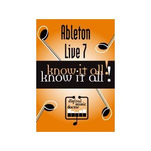 Digital Music Doctor Ableton Live 7 - Know It All! CD-Rom by 