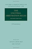 The UNCITRAL Arbitration Rules: A Commentary (Oxford Commentaries on International Law)