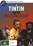 Tintin and the Blue Oranges ( Tintin et les oranges bleues ) ( Tintín y el misterio de las naranjas azules )