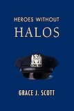Heroes Without Halos