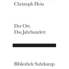 Der Ort. Das Jahrhundert: Essais (Bibliothek Suhrkamp)