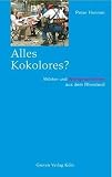 Alles Kokolores?: Woerter und Wortgeschichten aus dem Rheinland
