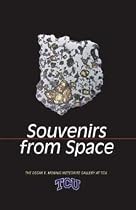 Souvenirs from Space: The Oscar E. Monnig Meteorite Gallery