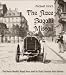 The Race Bugatti Missed: The Paris-Madrid Road Race and its Most Famous Non-Starter