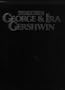 George Gershwin: The Music & Lyrics 1898-1937