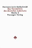 Werkausgabe in neun B�nden: Werkausgabe, 9 Bde., Bd.2, Das Verm�chtnis des deutschen Judentums - Hermann Levin Goldschmidt