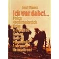 Ich war dabei...: Polen - Nordfrankreich - Krim - Stalingrad - Kuban - Italien - Normandie - Ardennen - Heimatfront