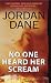 No One Heard Her Scream (Book Club Edition)