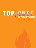 Top Chef: The Quickfire Cookbook