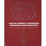 Social Anxiety Disorder: Research and Practice