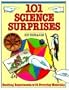101 Science Surprises: Exciting Experiments With Everyday Materials