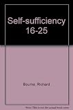 Self-sufficiency 16-25 : a report to the National Consumer Council and Work in [i.e. and] Society from the Mutual Aid Centre (November 1982)