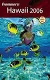 Frommer`s Hawaii 2006 (Frommer`s Complete)