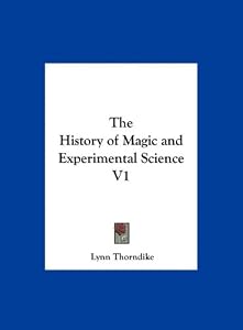 Image of The History of Magic and Experimental Science V1