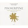 Lully: Proserpine (Salome Haller/Benedicte Tauran/Le Concert Spirituel / Niquet)