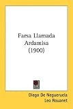 : Farsa Llamada Ardamisa (1900)