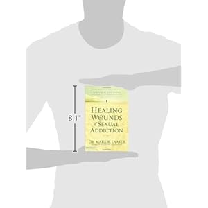 Healing the Wounds of Sexual Addiction
