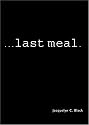 ...last meal