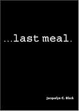 ...last meal