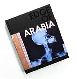 Edge of Arabia : contemporary art from Saudi Arabia : London, 2008
