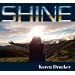 SHINE CD BY KAREN DRUCKER