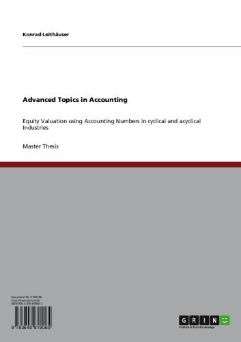 Advanced Topics in Accounting: Equity Valuation using Accounting Numbers in cyclical and acyclical Industries