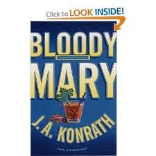 Bloody Mary (Jack Daniels Mysteries) 1st (first) edition Text Only J.A. Konrath