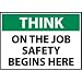 Think Osha 10x14 Plastic - On The Job Safety Begins Here