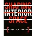 Shaping Interior Space
