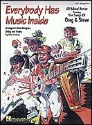 Everybody Has Music Inside - Featuring Songs Of Greg & Steve (musical)