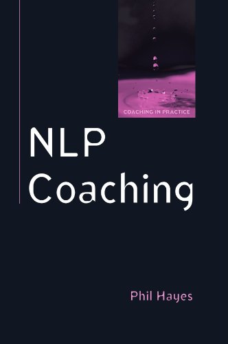 NLP Coaching (Coaching in Practice (Paperback))