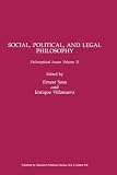 Philosophical Issues, Social, Political, and Legal Philosophy (Philosophical Issues: A Supplement to Nous)