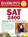 Books : Barron's SAT 2400 [W/CD] (CD Included): Aiming for the Perfect Score Second Edition [2/E]
