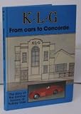 K.L.G. : from cars to concorde : the story of the famous Smiths Industries KLG site in Putney Vale
