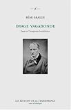 Image vagabonde : Essai sur l\'imaginaire baudelairien