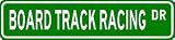 BOARD TRACK RACING Street Sign - Sport Sign - High Quality Aluminum Street Sign