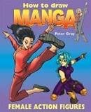 Review Franklin Watts Ltd  / How To Draw a Manga: Female Action Figure (How to Draw Manga)