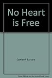 No heart is free