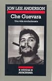 Che Guevara - Una Vida Revolucionaria (Spanish Edition)