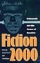 Fiction 2000: Cyberpunk and the Future of Narrative (Proceedings of the J. Lloyd Eaton Conference on Science Fiction and Fantasy Lite)