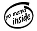 Yo Mama Inside Vinyl Graphic Sticker Decal