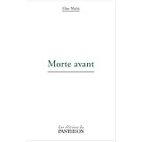 Morte avantpar Elise Mah�