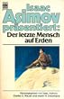 Der letzte Mensch auf Erden. Die besten Erz�hlungen zu diesem Thema.