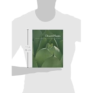 Desert Plants: A Curator's Introduction to the Huntington Desert Garden (The Huntington Library Garden Series)