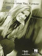 I Wanna Love You Forever (Piano Vocal, Sheet Music)