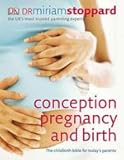 Conception, pregnancy and birth