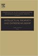 Intellectual Property and Entrepreneurship, Volume 15 (Advances in the Study of Entrepreneurship, Innovation and Economic Growth)