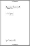Regression Analysis of Count Data (Econometric Society Monographs)