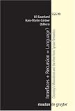 Interfaces + Recursion = Language?: Chomsky's MiniMalism and the View from Syntax-Semantics (Studies in Generative Grammar)