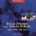 Betsat Seyoum and Abbebe Fekade: Ethiopia